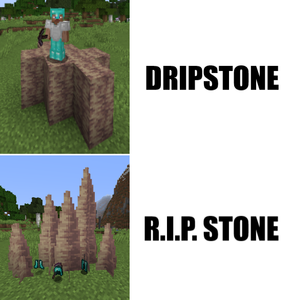 Minecraft Memes Pointed Dripstone Is Dangerous T Co 51tvzn9udn Twitter Minecraft Memes Pointed Dripstone Is Dangerous T Co 51tvzn9udn Twitter