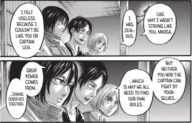 Since then, Eren’s inferiority complex seems disappear. He begins to understand and admires Mikasa. They are pretty equals at this moment.