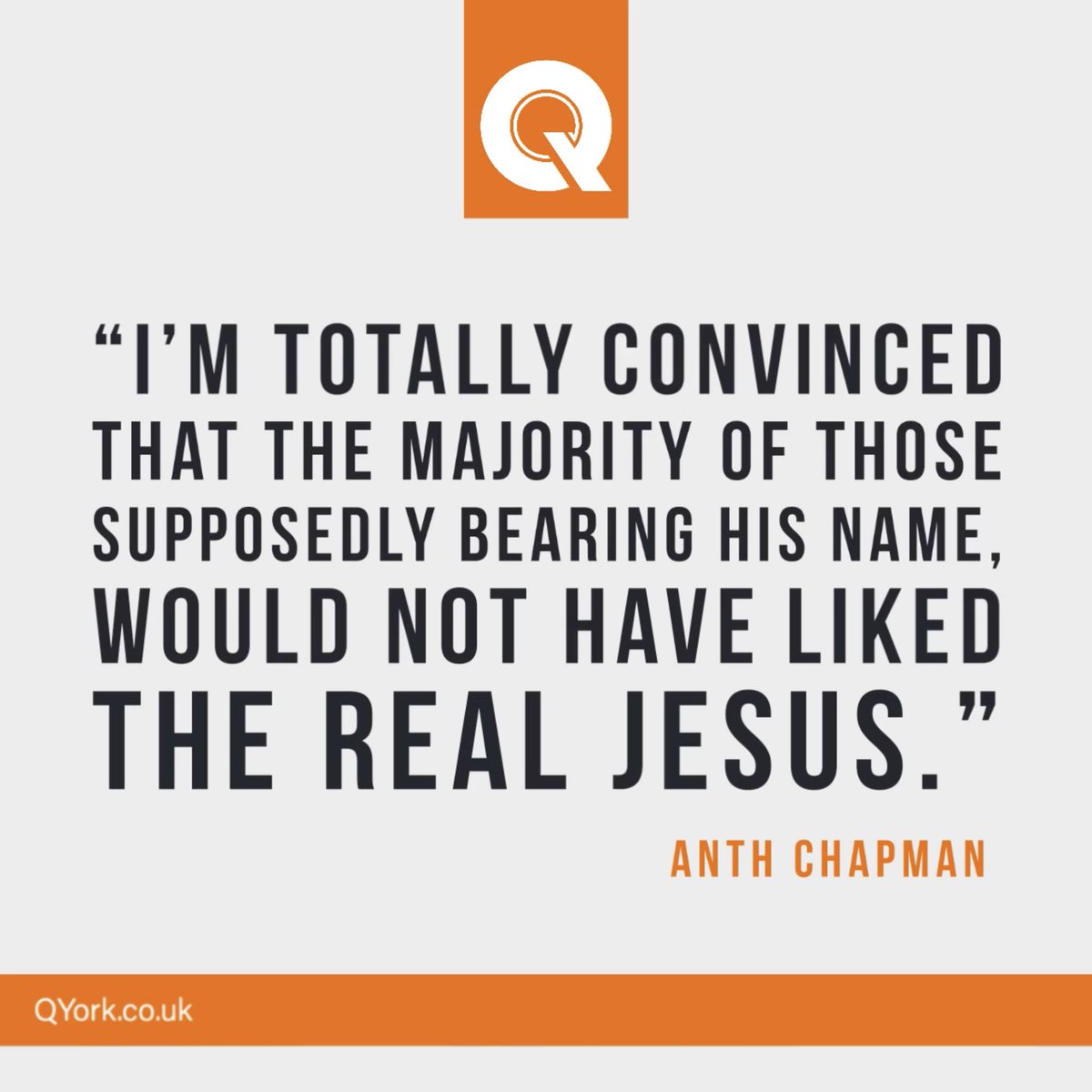 QChurchYork's tweet photo. "I'm totally convinced that the majority of those supposedly bearing his name would not have liked the real Jesus." #jesus #therealjesus #convinced #covid #qchurch #qyork https://t.co/GUnaKSfKlZ