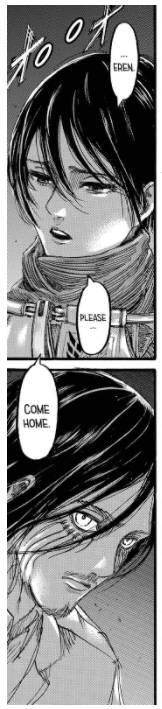 Eren is Mikasa's home & Mikasa is Eren's home