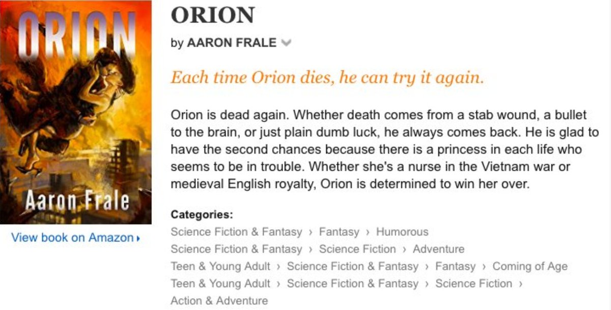 lphaEditor's tweet image. ORION, by @AaronFrale, is free through Dec. 1st, though not #onKindleScout—smile.amazon.com/ORION-Aaron-Fr…—Each time Orion dies, he can try it again—#YA #ComingOfAge #ScienceFiction #Humor #SciFi—Get it now! #iartg