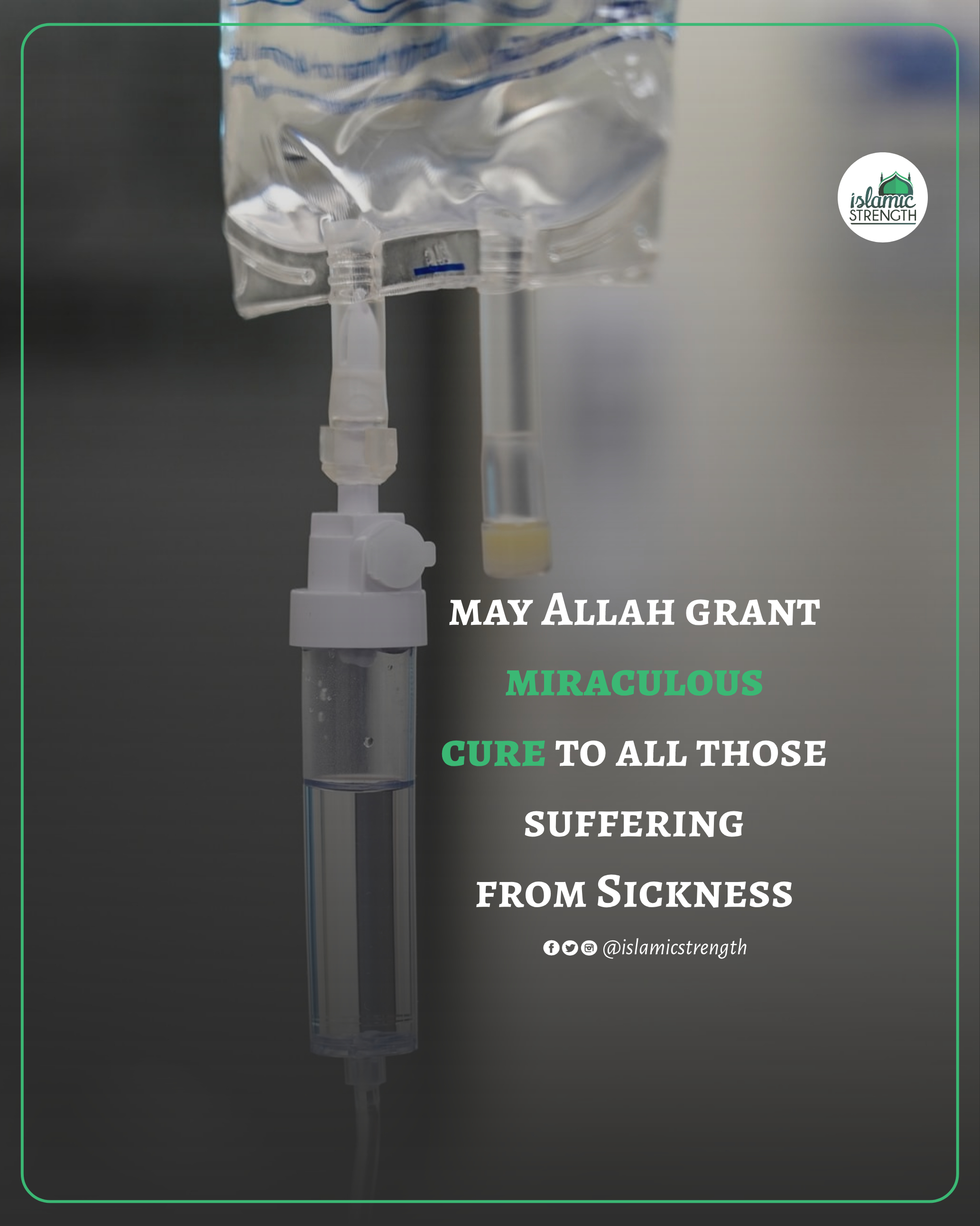 Islamic Strength on X: &ldquo;May Allah grant every sick Muslims 