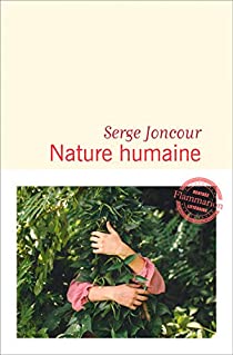 @Ed_Flammarion Nouvelle critique sur Nature humaine de Serge Joncour sur Babelio :