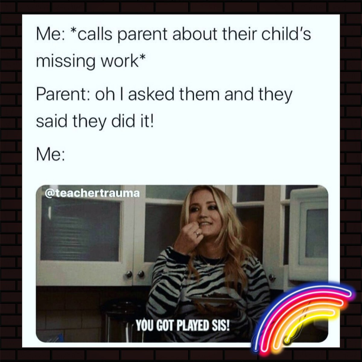 ExpressElt's tweet photo. #memes #memeoftheday #teachers #teacherslife #students #studentswork #parentsdontknoweverything #staycalm #gotplayed #expesspublishing https://t.co/KbbQatAGQM