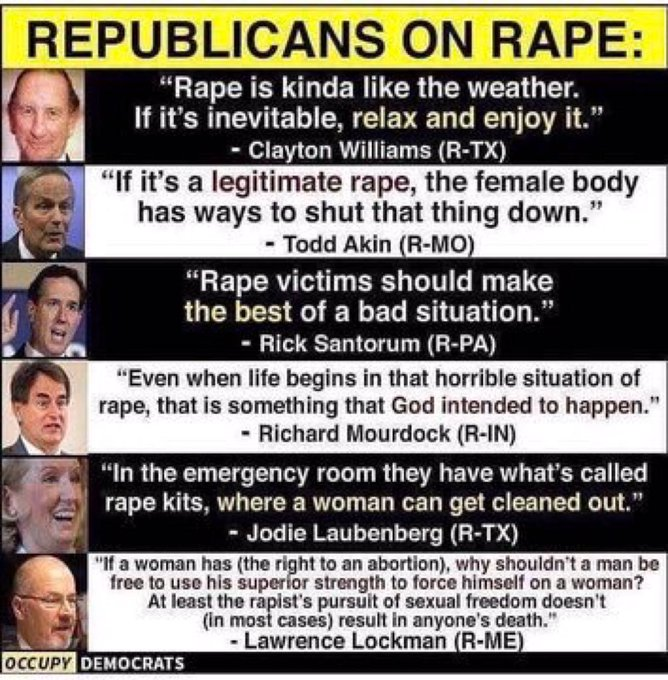  #RepublicansOnRape  #ProControl  #WarOnWomen