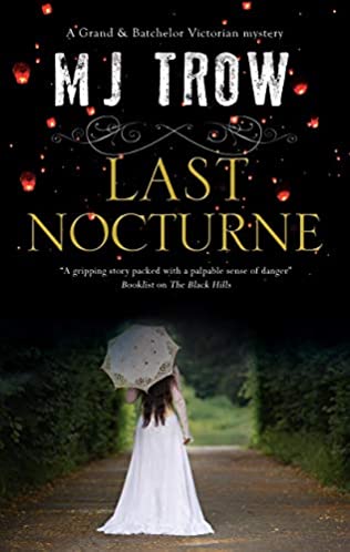 When Does Last Nocturne (Grand & Batchelor 7) By M J Trow Come Out? 2020 Historical Fiction  #GrandAndBatchelor7 #LastNocturne #MJTrow bookreleasedates.com/book-release/w…