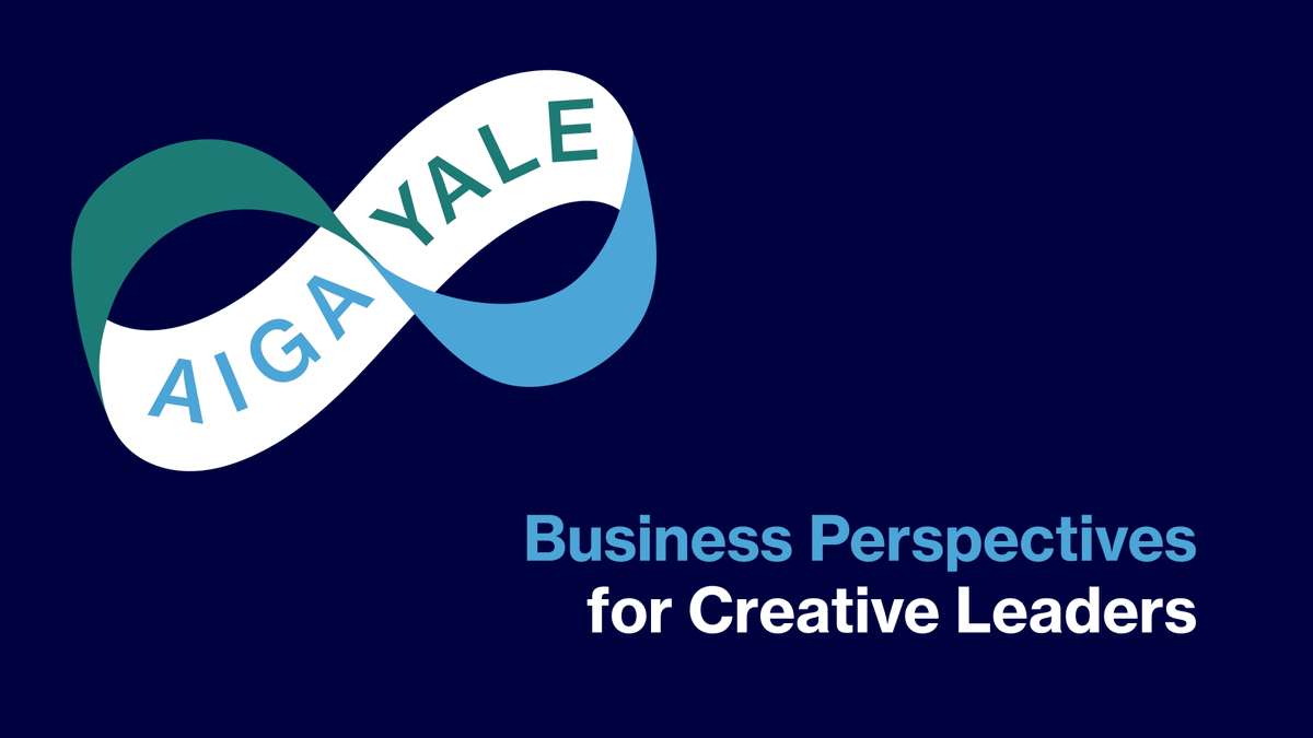Yale Business Perspectives For Creative Leaders AIGA on Twitter: "We've partnered with @yale + @yalesom to provide