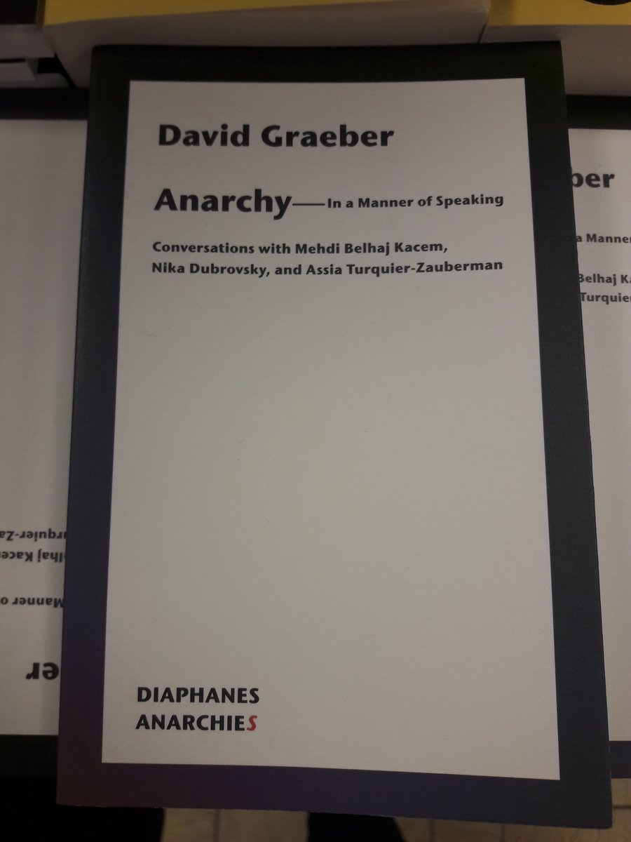 Parce que l'Anarchie est une conversation. Foncez vous procurer le dernier livre de David Graeber, disponible uniquement en anglais. 
#davidgraeber #nikadubrovsky #mehdibelhajkacem #anarchyintheUK #thecrown