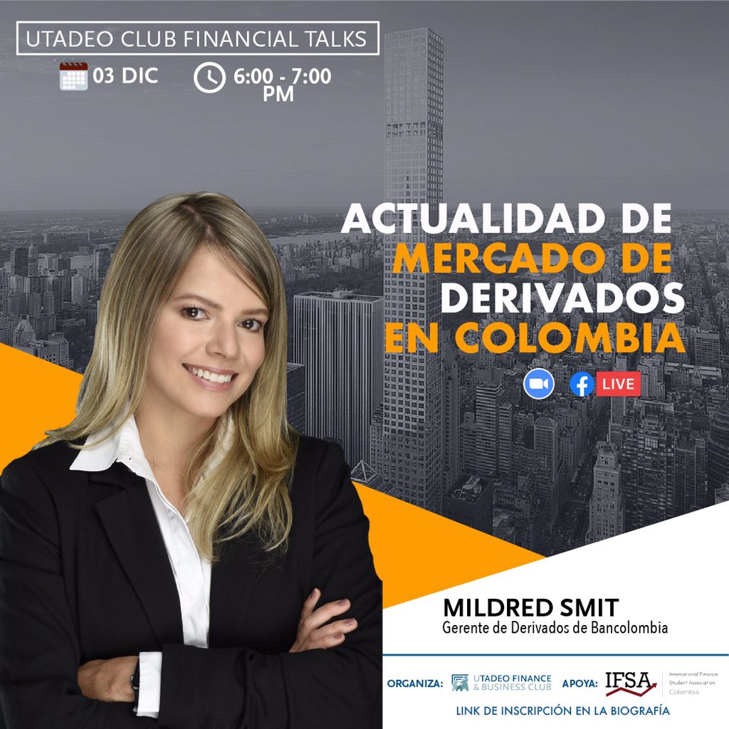 ClubUtadeo's tweet photo. Quinta Charla: Jueves 03 Dic, 6:00 pm @ValoraAnalitik 

Mildred Smit, Gerente de Derivados en @Bancolombia 
@Bancolombia_Inv 

Organiza:
@ClubUtadeo
@Utadeo_edu_co

Inscríbete en el siguiente link:
https://t.co/34LpVpZP04

#UtadeoClub #Bancolombia #Repost #QuedateEnCasa https://t.co/8ZKUhDQKAO