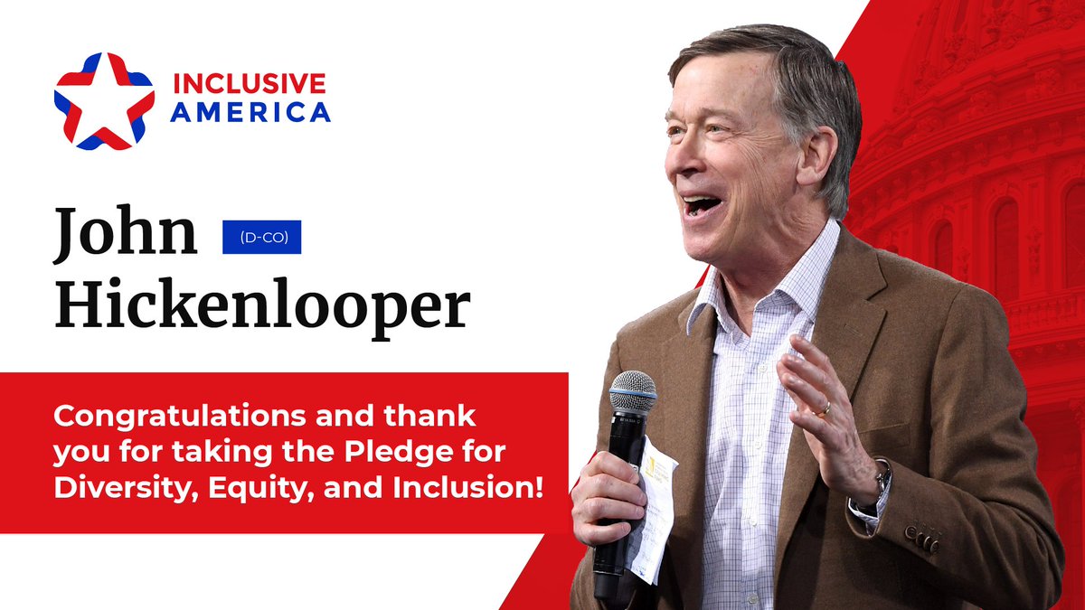 InclusiveUS's tweet image. Congratulations to Re-elected Senate member John @Hickenlooper. Thank you for taking the #PledgeForDiversity and committing to work toward a government that reflects the rich diversity of the people of the United States.