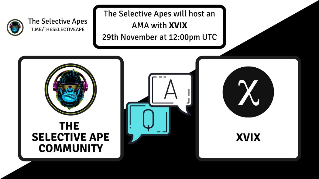 ApeSelective's tweet photo. 𝗧𝗵𝗲 𝗦𝗲𝗹𝗲𝗰𝘁𝗶𝘃𝗲 𝗖𝗼𝗺𝗺𝘂𝗻𝗶𝘁𝘆 is proud to announce &amp; host an AMA with the Developer from @XVIX_Finance / $XVIX on the 29th November @ 12PM UTC.

𝐉𝐨𝐢𝐧 𝐮𝐬: https://t.co/F2GGjB5R9Y

https://t.co/9V23ES4DEv

#AMA #BLOCKCHAIN #BTC https://t.co/xvyCfc00ir
