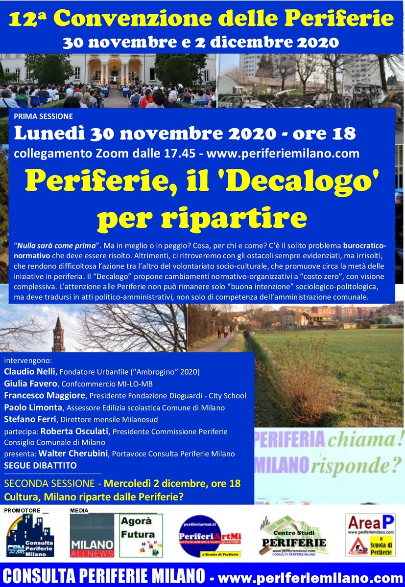 PeriferieMilano's tweet photo. #PERIFERIE #MILANO - 12ª Convenzione “dalle Periferie, per Ripartire”
Lu 30/11 Prima Sessione: Periferie, un “Decalogo” per ripartire. “Nulla sarà come prima”. In meglio? Cosa e per chi? E come? C’è il solito enorme problema burocratico-normativo ...
https://t.co/OHagYkK6fR https://t.co/ZGLNKypPLA