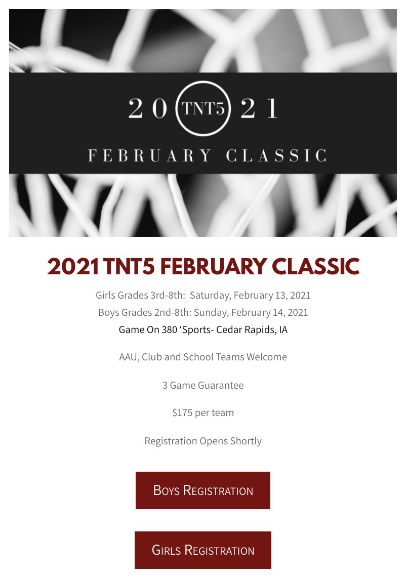 TNT5Basketball's tweet photo. Save the date. Register early! 
🏀 2021 TNT5 FEBRUARY CLASSIC
📆 Girls Grades 3rd-8th: February 13, 2021
📅 Boys Grades 2nd-8th: February 14, 2021
📍 Game On 380 Sports, Cedar Rapids
⭐ AAU, Club &amp; School Teams Welcome
☑️ 3 Game Guarantee
💵 $175 per team
https://t.co/WlsAMJNpk8 https://t.co/9VIDDsQqGq