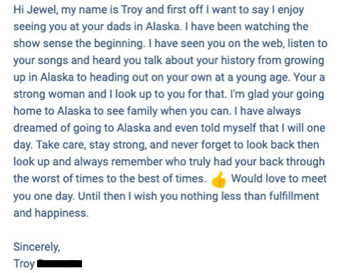Hi <a href="/jeweljk/">Jewel</a>. I received this sweet email from a retired firefighter today that was seemingly meant for you. I'm flattered he confused us. I run an entertainment company <a href="/DoStuffMedia/">DoStuff</a> so this happens a couple times a year but this is one of my faves to date. Thought I'd pass along