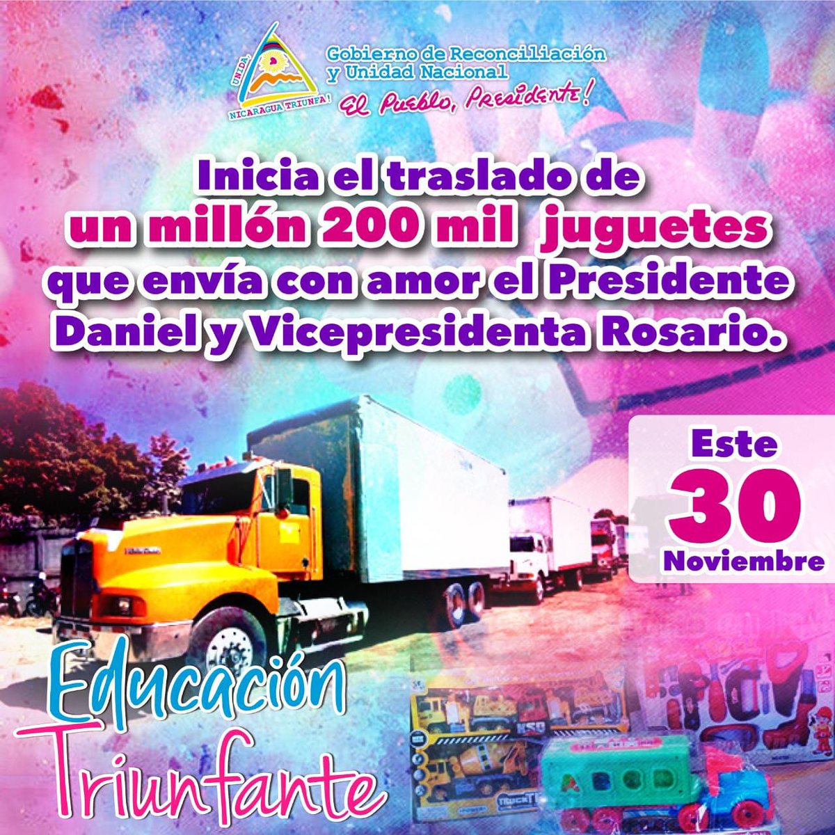 evenicaragua's tweet photo. 😍 Este 30 de noviembre 😍 

📌 Inicia el traslado a todo el país de un millón 200 mil juguetes que envía con amor el Presidente Daniel y Vicepresidenta Rosario.

#EducacionTriunfante 🤩💪🏼🌟
#EnVictoriasEducativas 
#ManaguaSandinista https://t.co/uHHuLALBgr