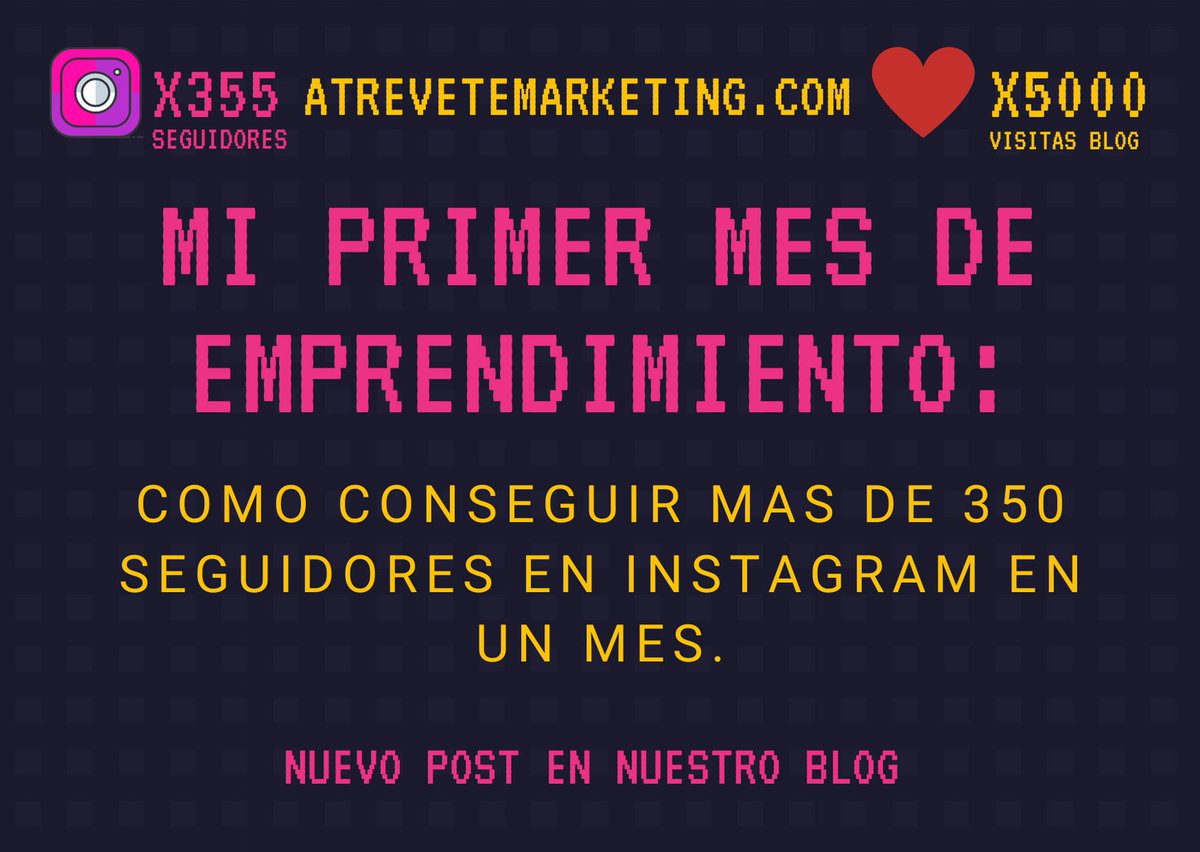 AtreveteMarket1's tweet image. MI PRIMER MES DE EMPRENDIMIENTO: COMO CONSEGUIR MAS DE 350 SEGUIDORES EN INSTAGRAM EN UN MES. atrevetemarketing.es/mi-primer-mes-…