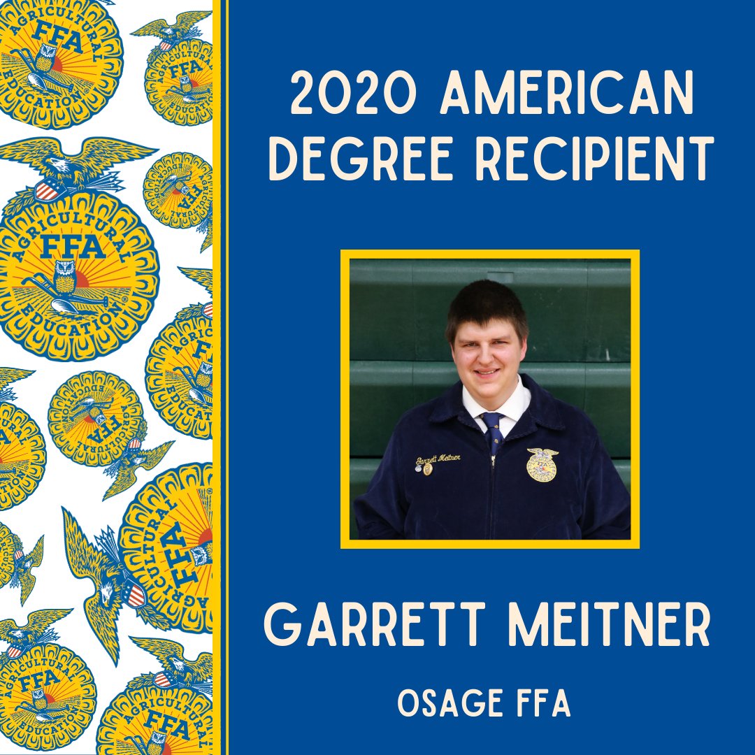 OsageFFA's tweet photo. Congratulations to Garrett Meitner for earning the American FFA Degree! He was one of three Osage FFA members to get this degree in 2020. Please visit our Facebook or Instagram page to see his American Degree bio. https://t.co/bn9E55nBTI