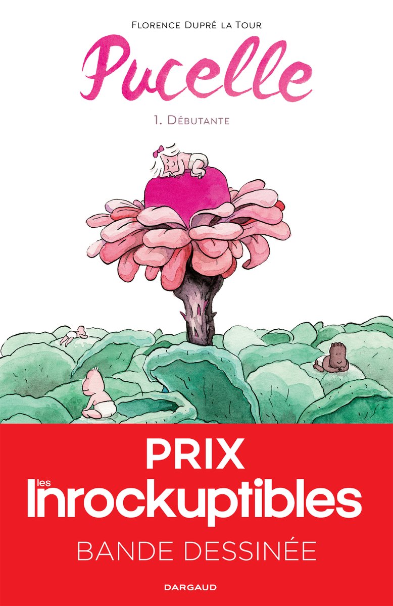 Florence Dupré la Tour remporte le premier Prix BD des <a href="/lesinrocks/">Les Inrockuptibles</a> avec son album Pucelle ! Bravo à elle !