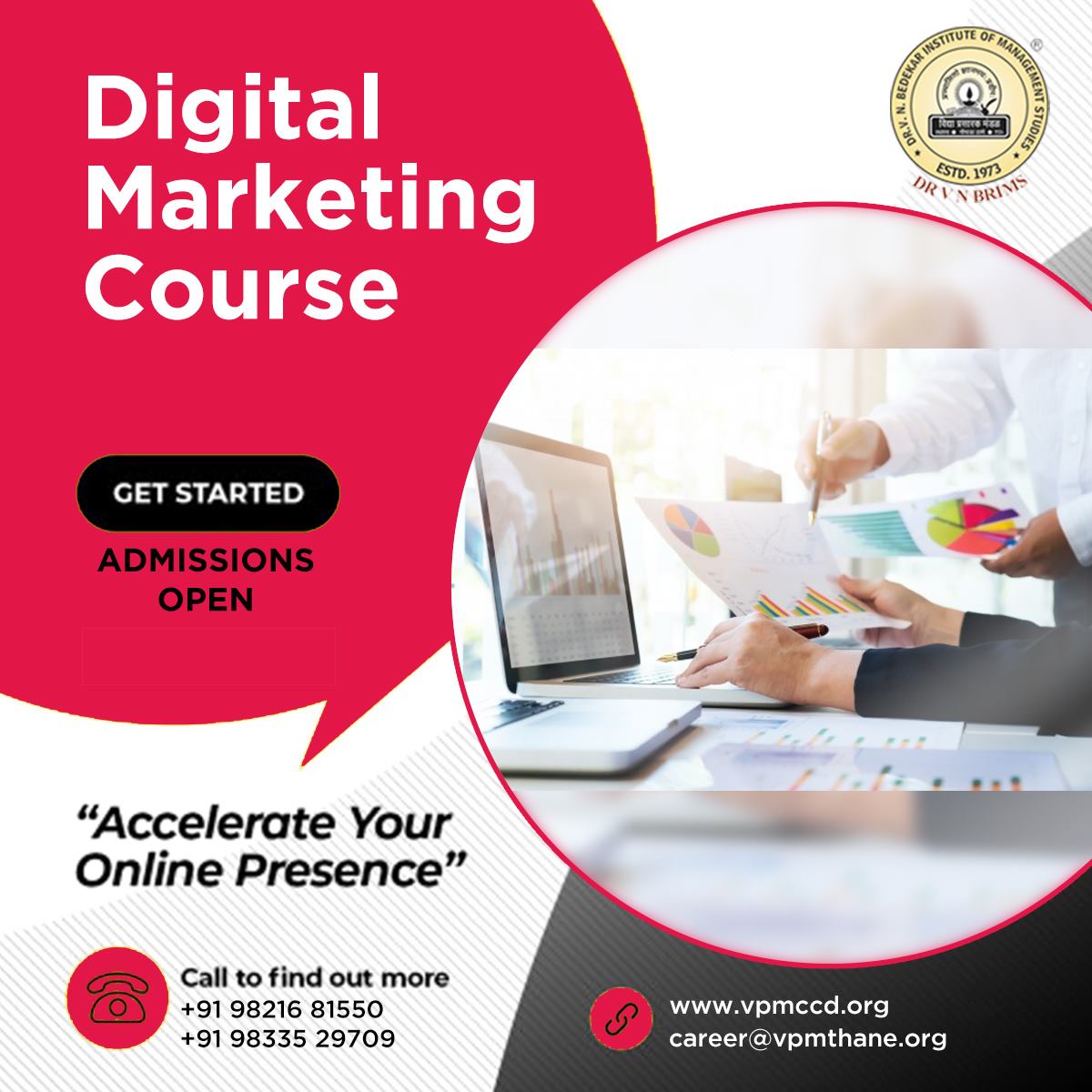 Join the Digital Marketing Course and accelerate your online presence!
Admissions Open! Register today!

vpmccd.org | career@vpmthane.org | Phone: +91 98216 81550 / +91 98335 29709

#VPMCCD #DigitalMarketing #OnlineMarketing #InternetMarketing #CareerInMarketing