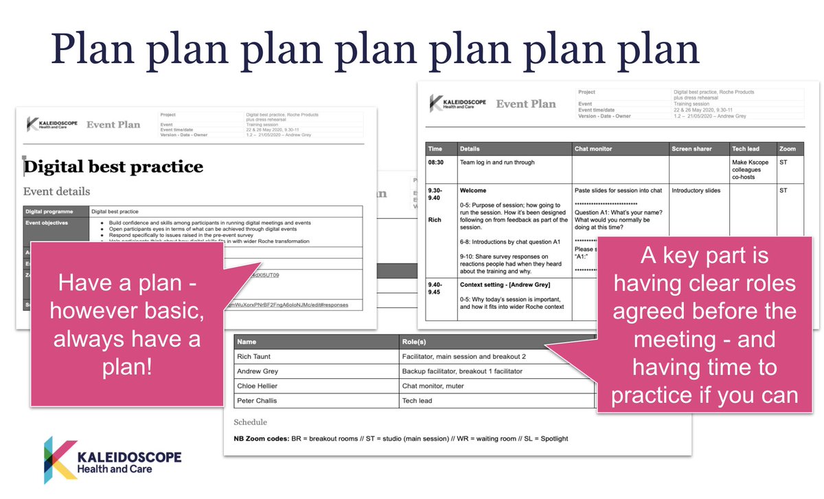 1. PLAN PLAN PLAN. At  @kscopehealth our internal agendas spell out minute by minute what's happening when and who's doing what. As a minimum, jot something down & have a run-through the day before to check everyone knows what's what.
