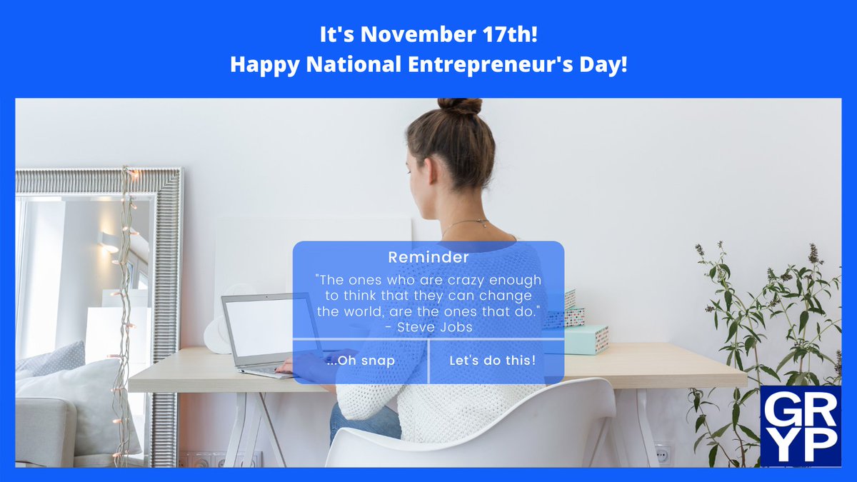 Happy National Entrepreneur's Day from GRYP!

"The ones who are crazy enough to think that they can change the world, are the ones that do." - Steve Jobs
#entrepreneursday #entrepreneur #GRYP