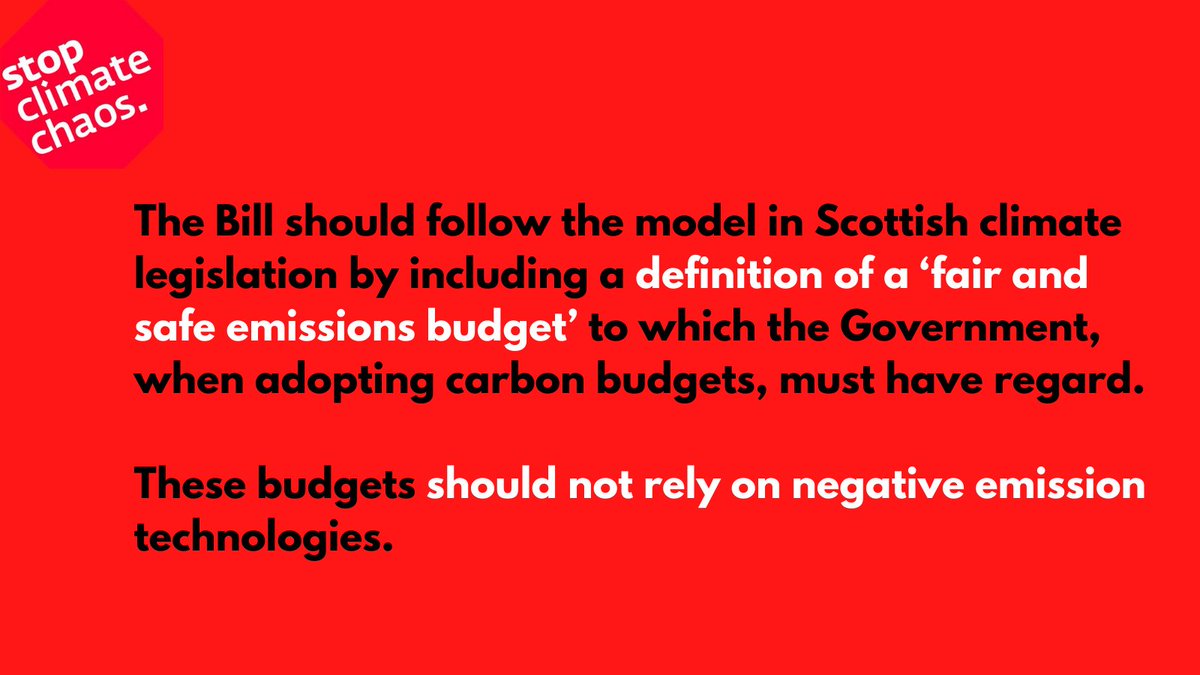 3/9 SCC recommends that the Bill follow the model in Scottish climate legislation by including a definition of a ‘fair and safe emissions budget’ to which the Govt, when adopting carbon budgets, must have regard. These budgets should not rely on negative emission technologies