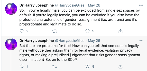 Harry Josephine Giles has a point here Males are excluded from female-only spaces by default(not just *can be*: the rules exclude them, the question is do they follow the rule or try to break it)  https://twitter.com/HarryJosieGiles/status/1265280706780917760