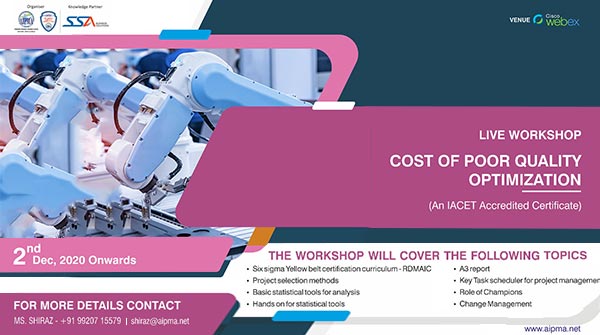 #AIPMA invites you to the "Cost of Poor Quality Optimization #Workshop" from 2nd #December 2020 onwards. 
 
For more details and registration refer to the link: bit.ly/3f4UwQR
Or Contact Ms. Shiraz on +91 9920715579 | shiraz@aipma.net

#Plastivision #India #Webinar