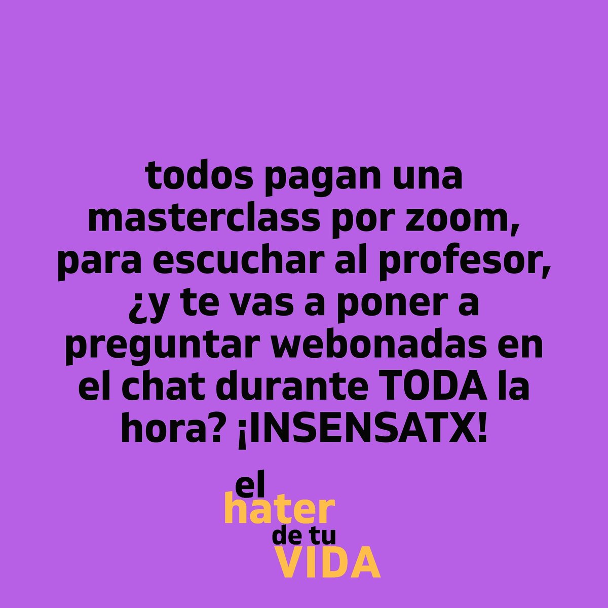 el hater de tu VIDA (@elhaterdetuvida) on Twitter photo 