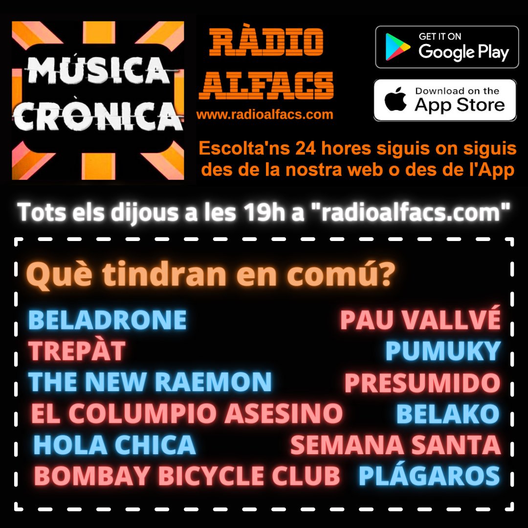 ¿Qué tendrán en común <a href="/beladrone/">Beladrone</a> <a href="/Trepatmusica/">Trepàt</a> <a href="/thenewraemon/">The New Raemon</a> <a href="/columpioasesino/">El Columpio Asesino</a> <a href="/PauVallve/">PAU VALLVÉ</a> <a href="/Pumuky_banda/">Pumuky</a> <a href="/belakoband/">BELAKO</a> <a href="/Presumidomusic/">PRESUMIDO</a> @holachicaband <a href="/BombayBicycle/">Bombay Bicycle Club</a> #Plágaros o <a href="/semanasantisima/">Semana Santa</a> ? Los jueves 19h #musicacronica versión #radio en <a href="/radioalfacs/">Ràdio Alfacs</a> > radioalfacs.com