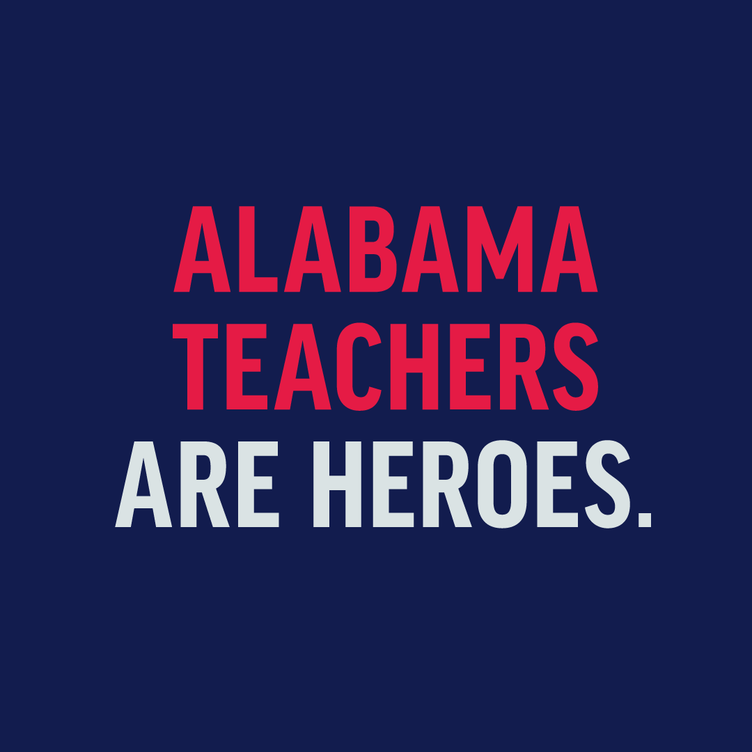“Alabama teachers have been thrust into a reality that none of us could have predicted, however they’ve done so with determination, strength and perseverance." -Governor Kay Ivey
