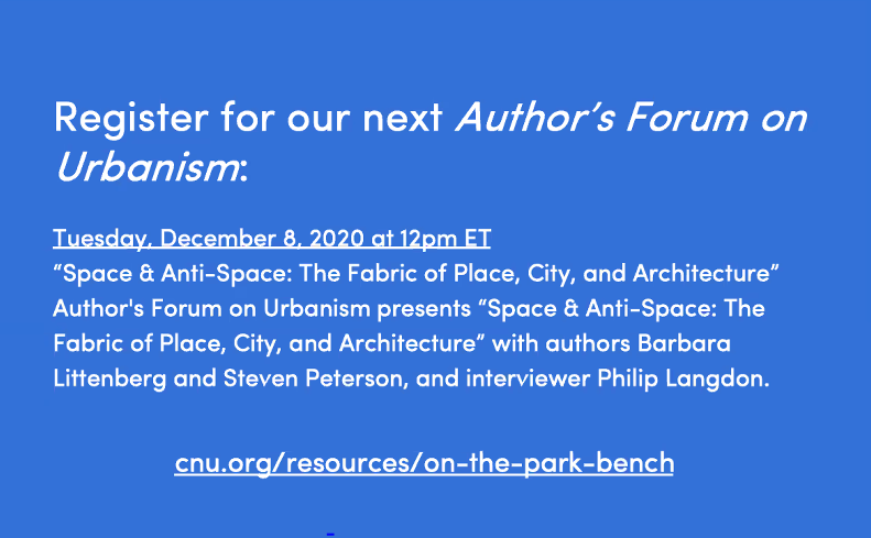 NewUrbanism's tweet photo. Thank you to everyone who joined us for our first #AuthorsForum. Join us next month for “Space & Anti-Space: The Fabric of Place, City, and Architecture”. https://t.co/ODj7jXppe0 #OnTheParkBench https://t.co/zKWyasDj5P