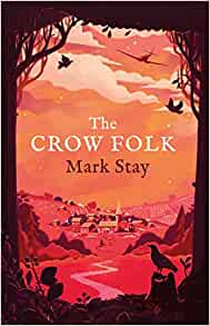 22. The Crow Folk by  @markstay, publsihed in the UK by  @simonschusterUK,  #books  #NewYear