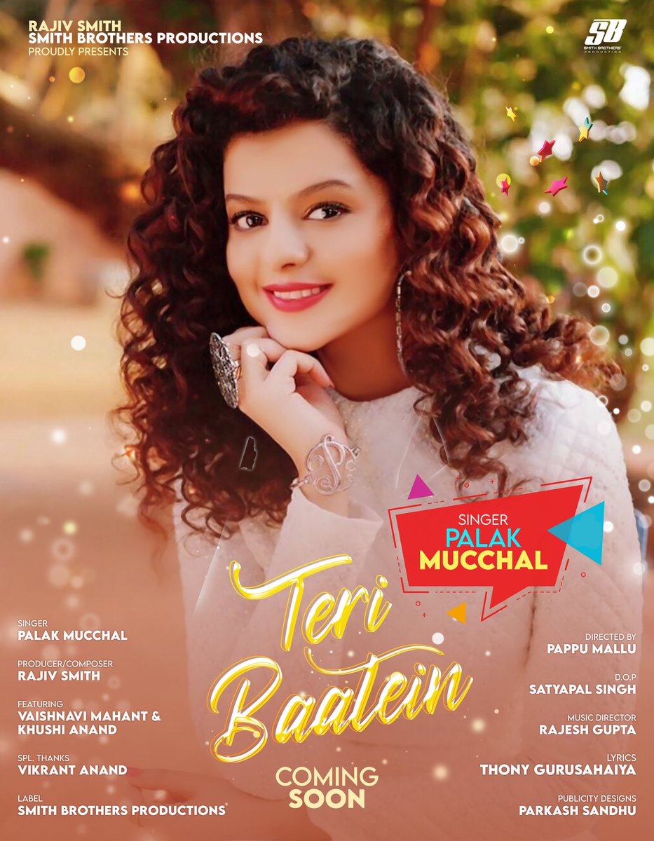 smith_rajiv's tweet photo. Song : Teri Baatein
Singer : @palakmuchhal3
Producer/Composer : @smith_rajiv
Featuring : Vaishnavi Mahant &amp;
Khushi Aannd
Spl. Thanks : Vikrant Aannd
Publicity Designs : @SandhuParkash1
Label : Smith Brothers Productions
Coming Soon 
#PalakMucchal https://t.co/rj0Cz0DLmK