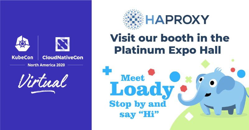 HAProxy's tweet photo. We are here, waiting for you! Visit our #HAProxy booth in the Platinum Expo Hall at @KubeCon_ + #CloudNativeCon Virtual.
We would love to chat with you!
#KeepCloudNativeConnected https://t.co/jomIxt8K6f