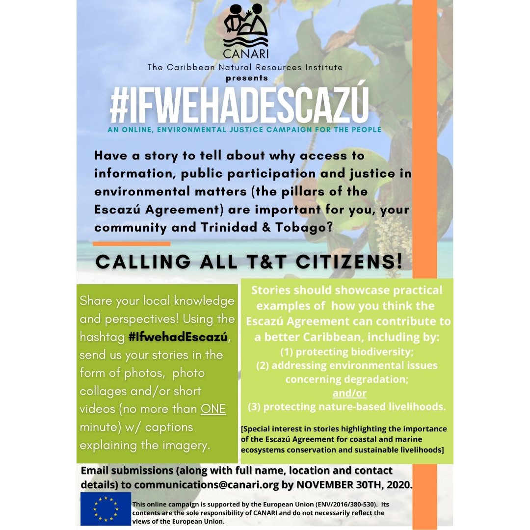CANARICaribbean's tweet photo. 🌎 #IfwehadEscazú Calling all T&amp;T citizens!

SEND us YOUR photos/videos about how the #EscazúAgreement will improve environmental management in your community

#PISCES https://t.co/zter83Yrry