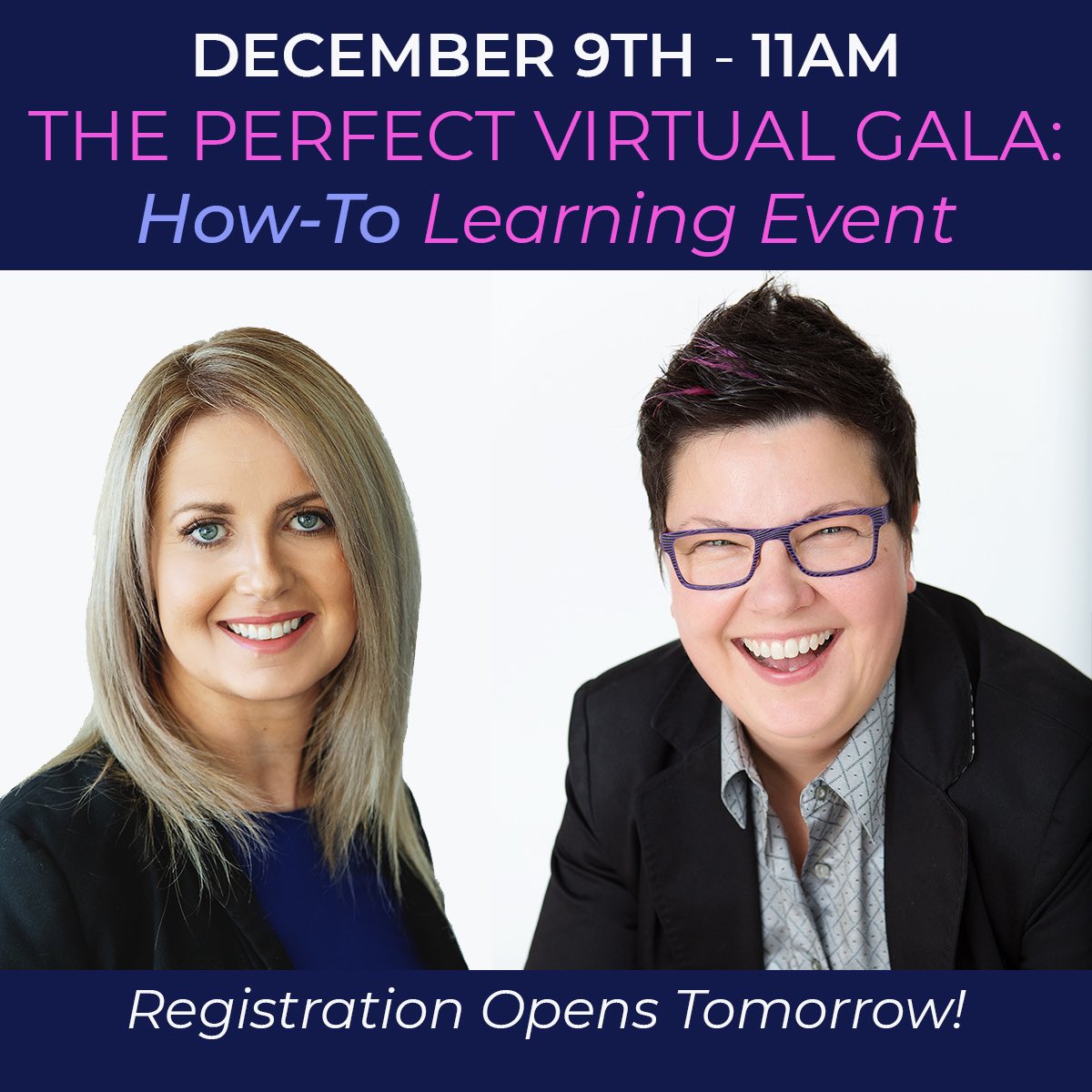 FREE Registration OPENS TOMORROW, (Nov 18) for THE PERFECT VIRTUAL GALA: How-To Learning Event! Registrants will also be entered into our BONUS GIVEAWAY draw – a FREE 1-hour virtual meeting with Layne and Nicole Kraftscik of <a href="/GBGHFoundation/">GBGH Foundation</a> to provide you with even more advice!