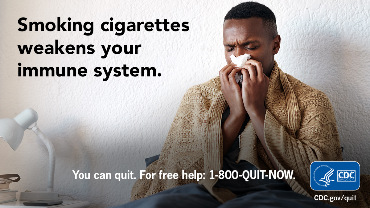 Cigarette smoking weakens your immune system and can make lung