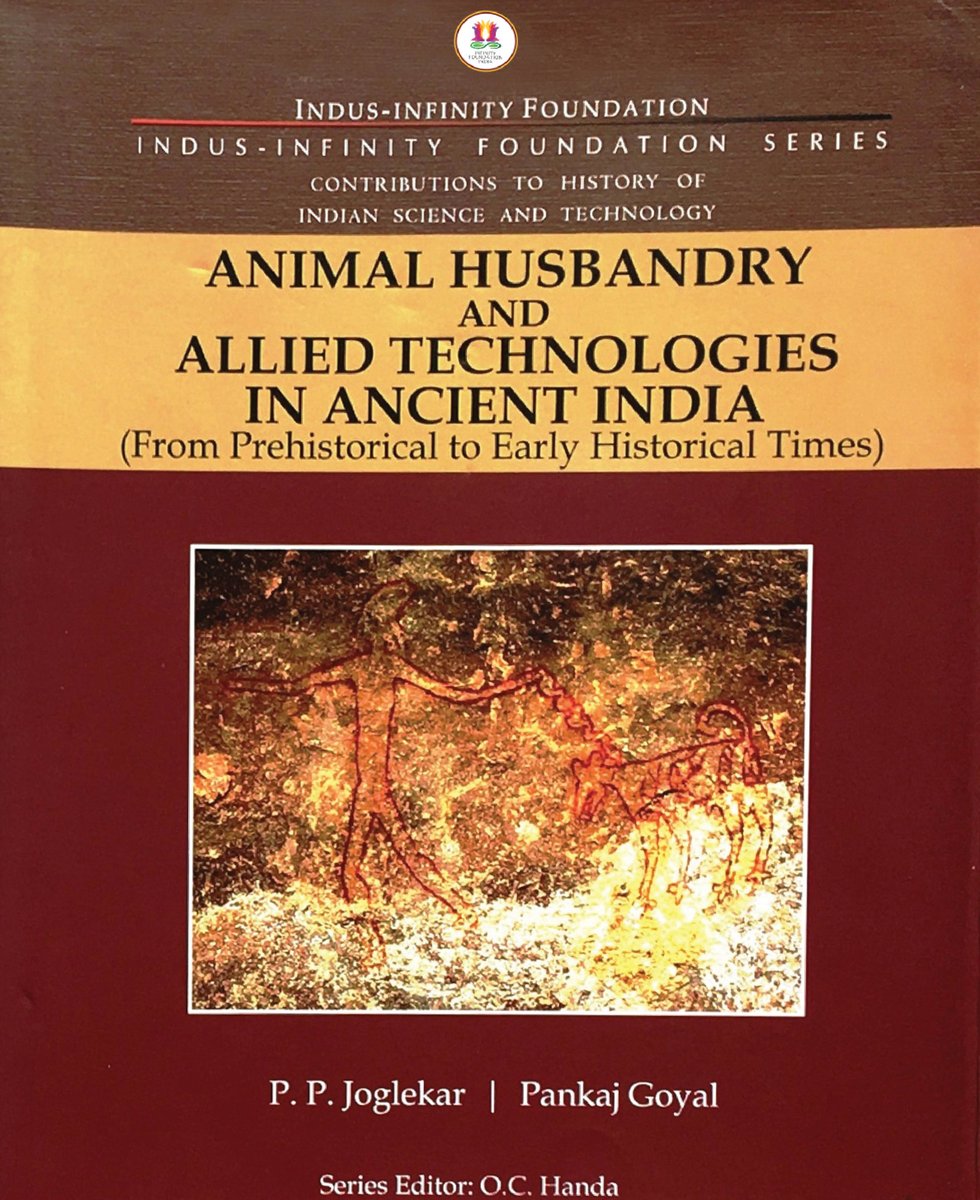 Animal Husbandry and Allied Technologies in Ancient India: From Prehistorical to Early Historical Times Authors: P. P Jogelar & Pankaj GoyalEditor: O.C. Handa https://www.amazon.com/dp/B08NF9ZVVT  (US) https://www.amazon.in/dp/B08NF9ZVVT  (IN)