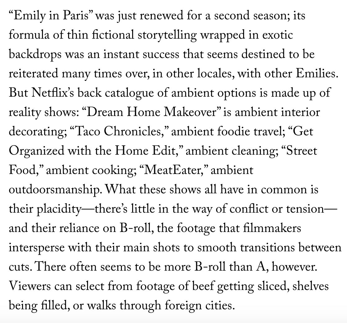 Ambient TV like “Emily in Paris” is what happens when streaming is just a backdrop for looking at your phone: a series of pretty moving images, like screensavers, of Paris, tacos, animals, furniture
