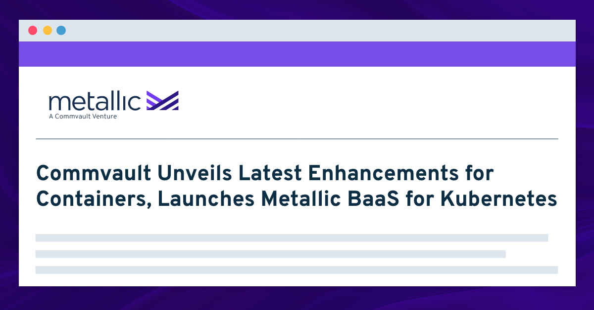 🚨BREAKING NEWS🚨 today, three new #BaaS offerings join the <a href="/metallic_io/">Metallic_io</a> ✨ roster: Metallic VM &amp; #Kubernetes Backup, Metallic #Database Backup, and Metallic File &amp; Object Backup. #Commvault ow.ly/ZjZl50CmOGm