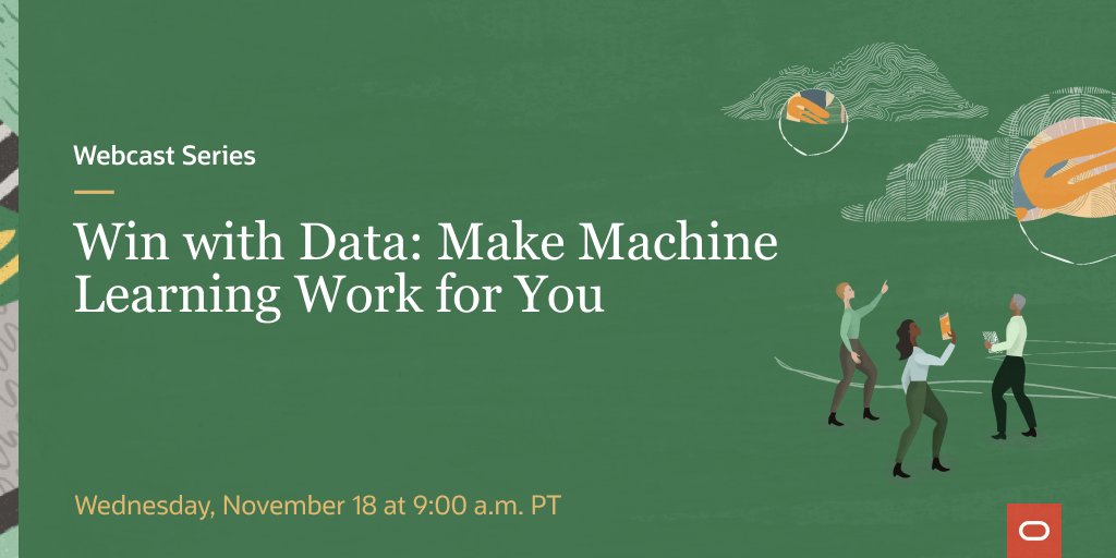 MarkHornick's tweet image. I’m speaking at the #OracleMachineLearning virtual event on Nov. 18 at 9:30 am PT. Join our session and learn how you can achieve #Datadriven Business Agility with #MachineLearning. Join us! go.oracle.com/LP=100473?elqC…