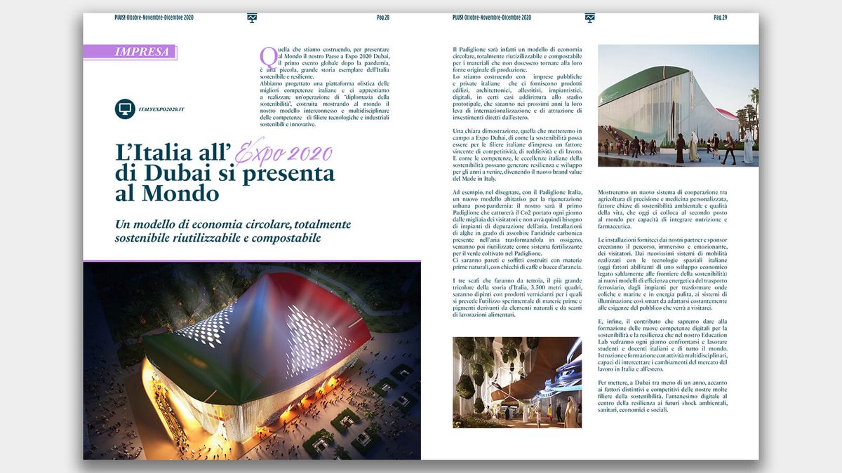 ItalyExpo2025's tweet photo. ❝L'Italia 🇮🇹 a #Expo2020 #Dubai si presenta al mondo❞ sul nuovo numero di #PlusMag 
Leggi l'articolo sul Padiglione Italia 
https://t.co/sK4vnh5aDJ
Sfoglia il numero completo
https://t.co/9WkjG5Os3n
#ItalyExpo2020 #labellezzauniscelepersone 
#economiacircolare #sostenibilità https://t.co/Ex4RBhfZ2N