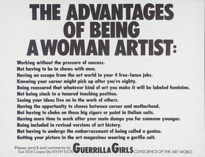 Guerrilla Girls, 'The Advantages Of Being A Woman Artist' poster, 1988 #womensart