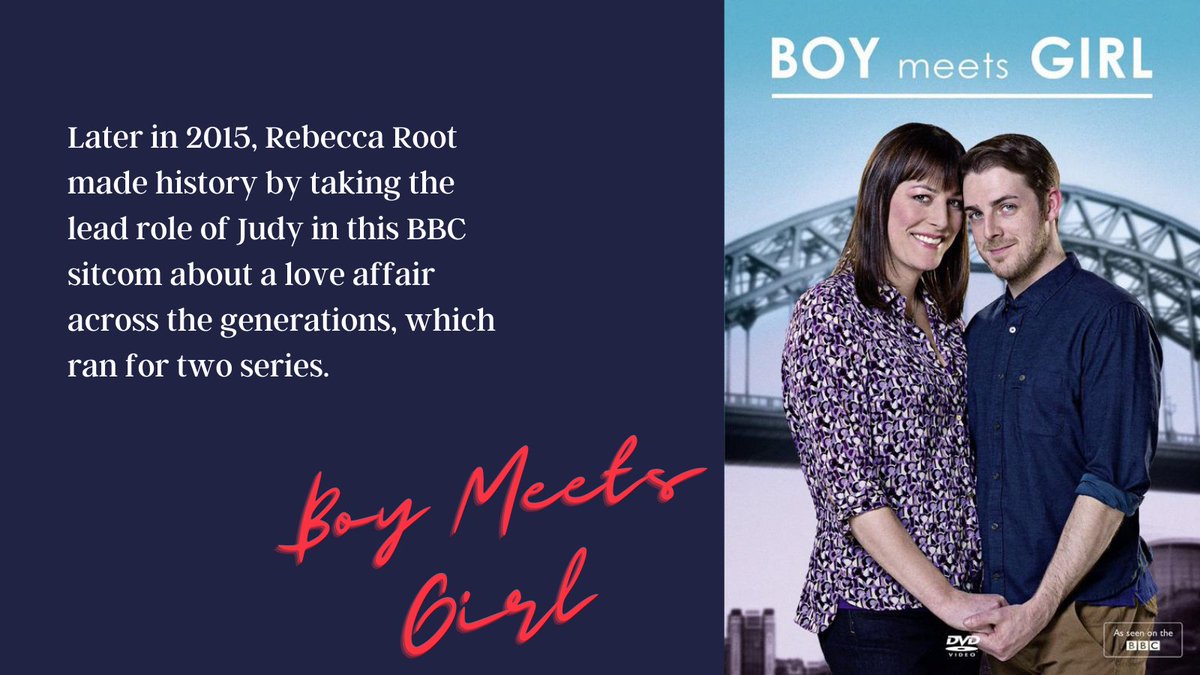 Later in 2015, Rebecca Root ( @RebeccaRoot1969) made history by taking the lead role of Judy in this BBC sitcom about a love affair across the generations, which ran for two series.