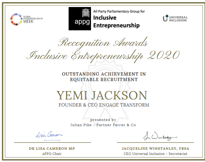 APPG_IE's tweet photo. The winner of the Recognition Award for #Inclusive #Entrepreneurship 2020 for Outstanding Achievement in Equitable #Recruitment is #YemiJackson, Founder & CEO of @jackson_yemi #EngageTransform. Presented by @julian_pike Partner, @Farrer_Co #InclusiveEntrepreneursOnline #diversity https://t.co/bL5f9XzKbD