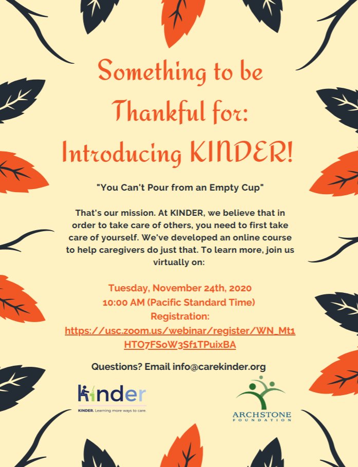 USCFCSC's tweet photo. Join us Tuesday, Nov. 24th, 2020 - 10:00 AM (PST) for the Something to be Thankful for: Introducing KINDER! webinar. Learn about this new online program for caregivers that care for a loved one with Dementia. To registrar: click the following link >>>> https://t.co/HR1yztPX0e https://t.co/tH5SDOmiZO