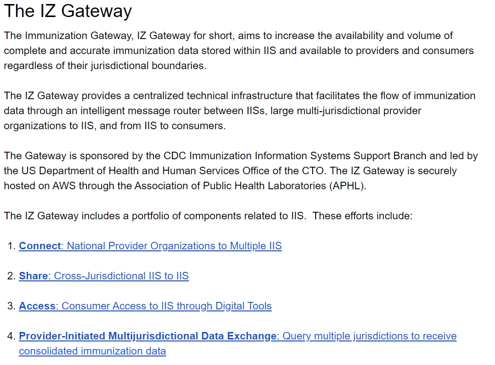 But as I mentioned, the Immunization (IZ) Gateway already exists. It's multi-stakeholder. But it's not required, and it, and the rest of the "infrastructure" to onboard IIS is missing in most cases.