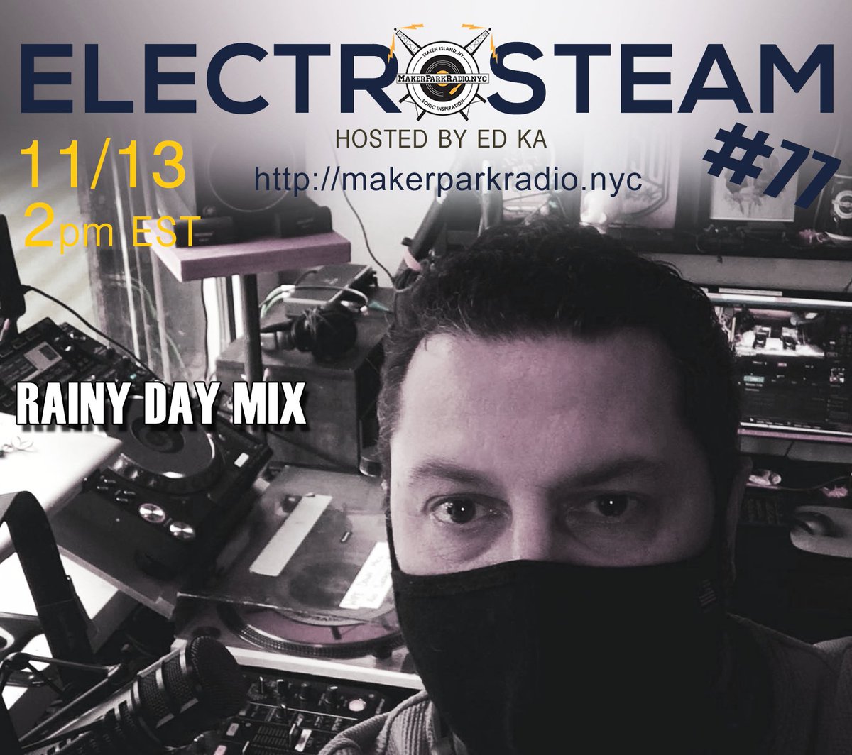 electrosteamnyc's tweet photo. Friends ! If you missed Episode 77 of @electrosteamnyc 11/13/2020, you can listen https://t.co/X8S5z4F6B2 or watch https://t.co/hsqm5HWRTb Rainy day mix at @makerparkradio Enjoy !!! https://t.co/Q8hWN41LPx