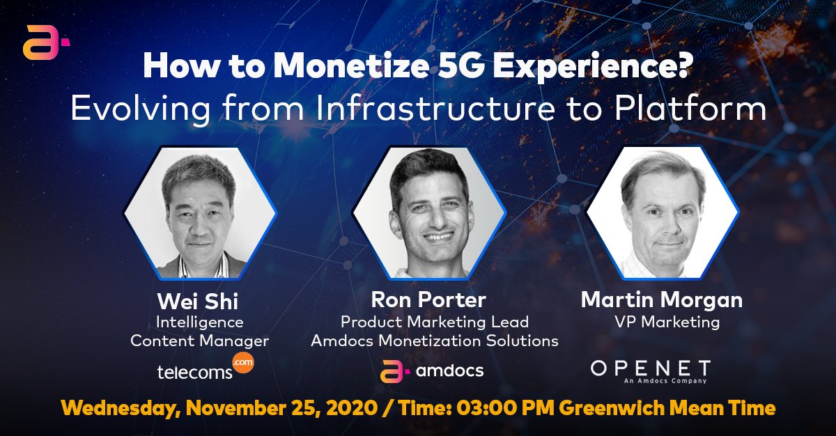 AmdocsTech's tweet photo. Join Ron Porter, Martin Morgan and Wei Shi for a look into how #CSPs can upgrade their positioning in preparation for any emerging use case and business model. Register >> https://t.co/lIcrhf4UKY

@OpenetGlobal @Amdocs @telecoms #monetization #5G https://t.co/80fI6oVtlB
